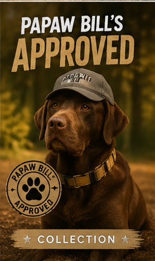 Papaw Bill’s Approved