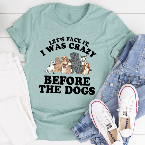Spoiled Brat™ 'Crazy Before The Dogs' Funny Dog Mom Tee - view 4 | Spoiled Brat